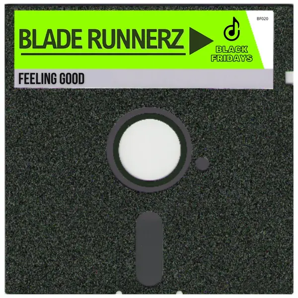 Blade Runnerz - Feeling Good (Extended Mix)