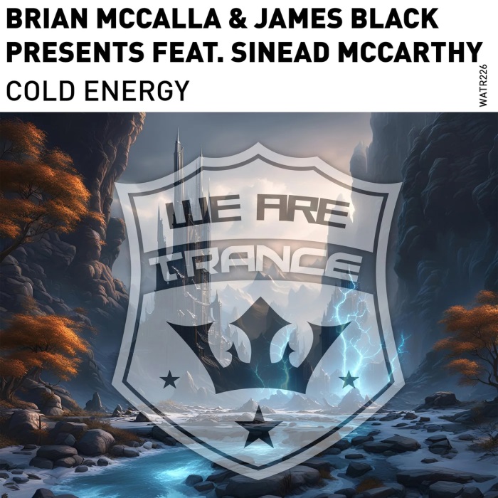 Brian McCalla & James Black Feat. Sinéad McCarthy - Cold Energy (Extended Mix)