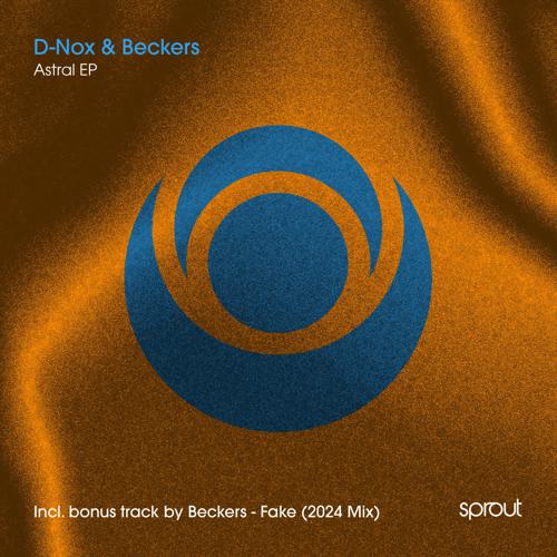 Beckers & D-Nox – Astral (Original Mix)