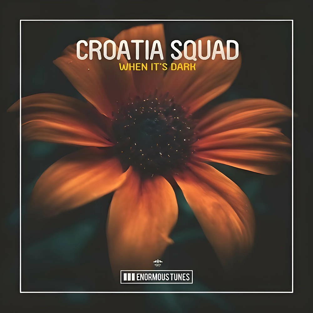Croatia Squad - When It's Dark (Extended Mix)