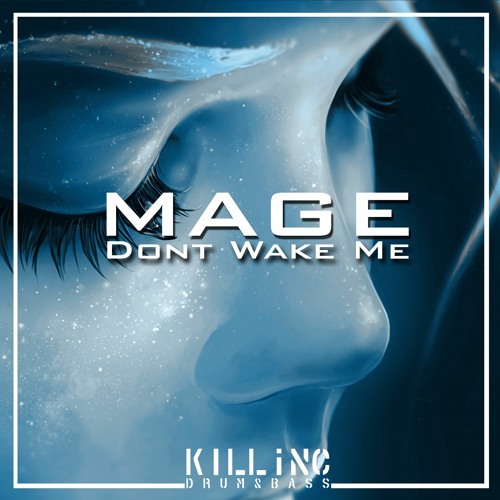 Mage - Dont Wake Me (Original Mix)