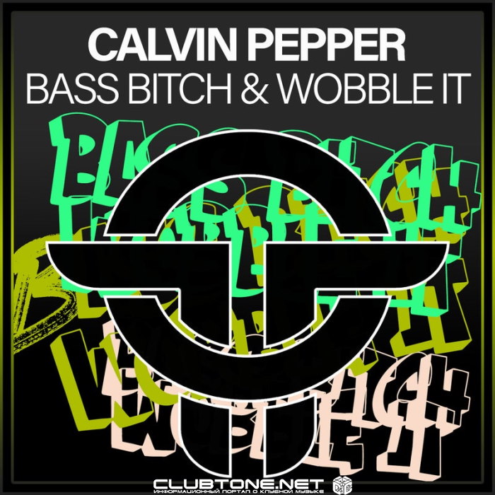 Calvin Pepper - Wobble It (Original Mix)