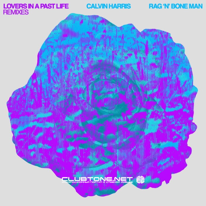 Calvin Harris, Rag'n'Bone Man - Lovers In A Past Life (Calvin Harris Extended VIP Mix)