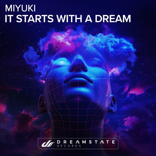 Miyuki - It Starts With A Dream (Original Mix)