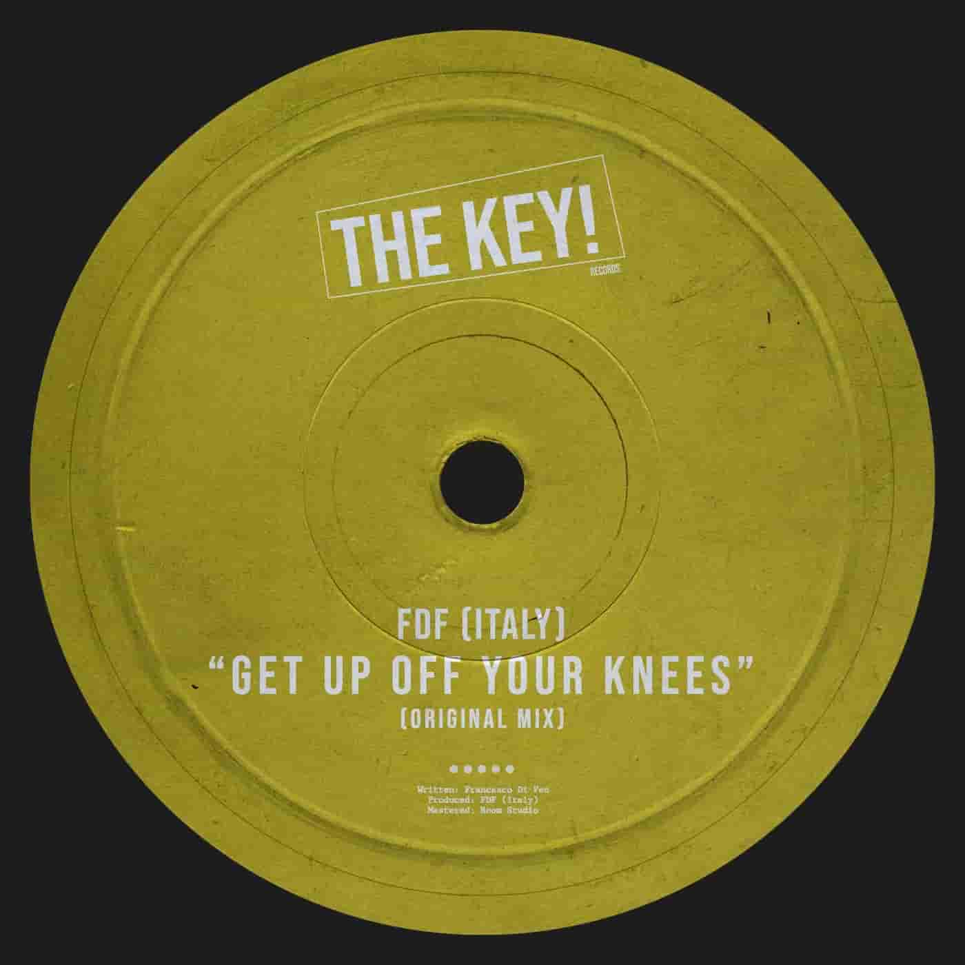 FDF (Italy) - Get Up Off Your Knees (Original Mix)