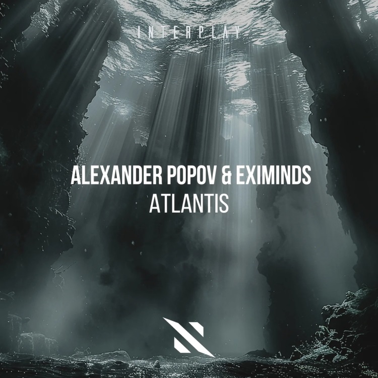 Alexander Popov & Eximinds - Atlantis (Extended Mix)