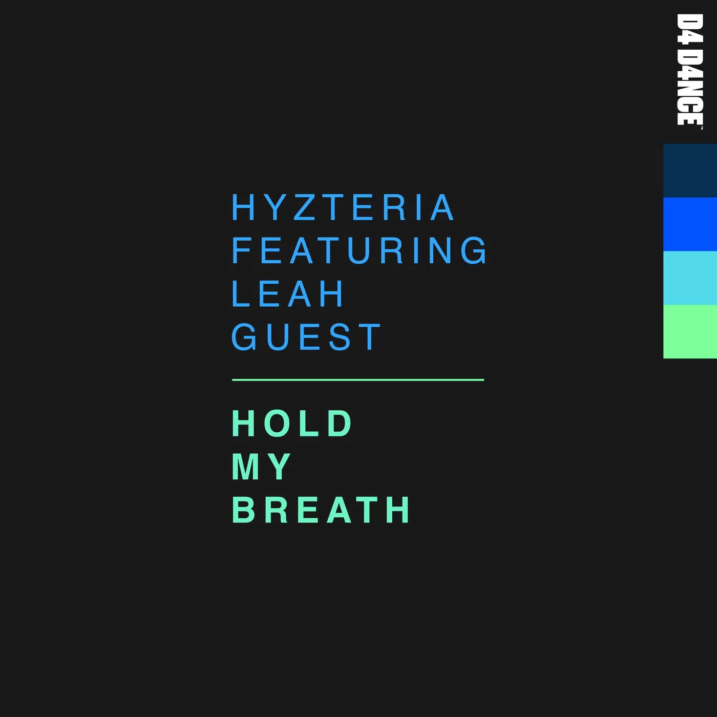 Hyzteria - Hold My Breath feat. Leah Guest (Extended Mix)