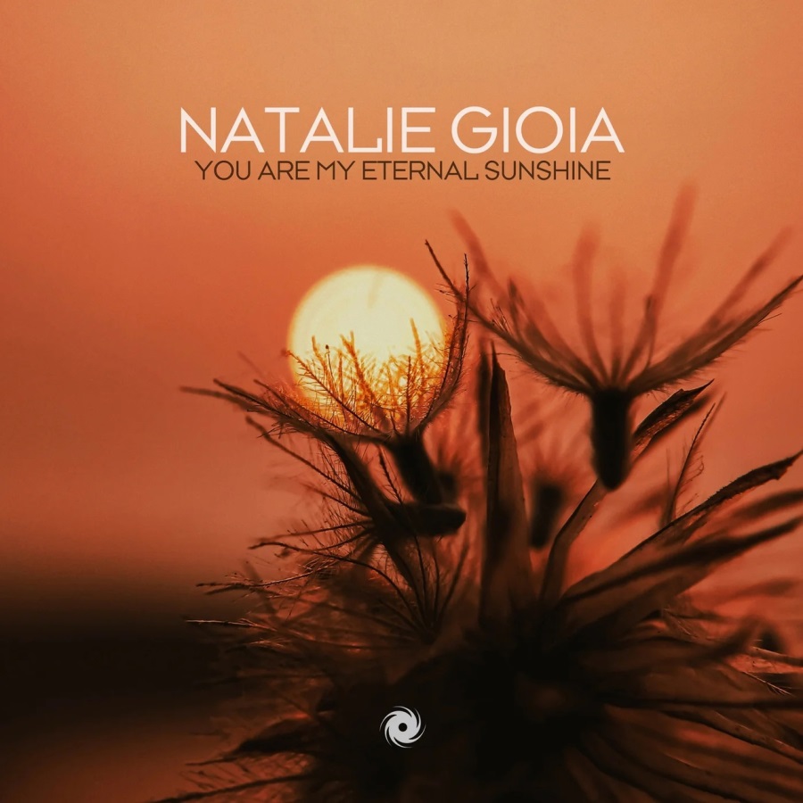 Natalie Gioia - You Are My Eternal Sunshine (Extended Mix)