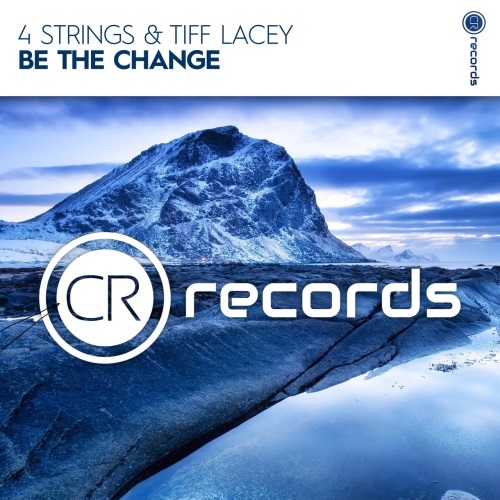 4 Strings & Tiff Lacey - Be The Change (Extended Mix)