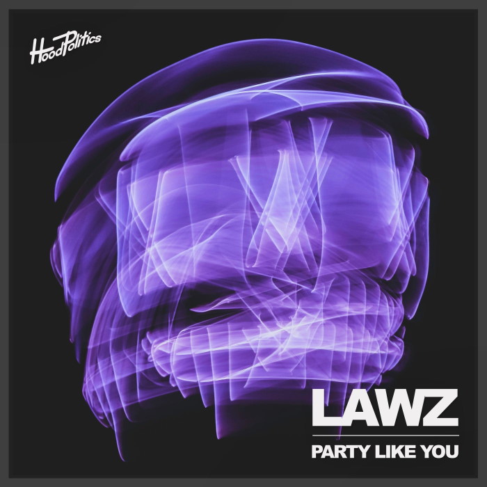 LAWZ - Party Like You (Extended Mix)