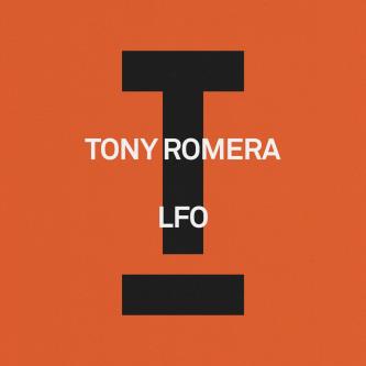 Tony Romera - LFO (Extended Mix)