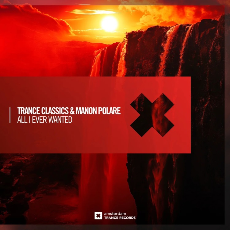 Trance Classics & Manon Polare - All I Ever Wanted (Extended Mix)