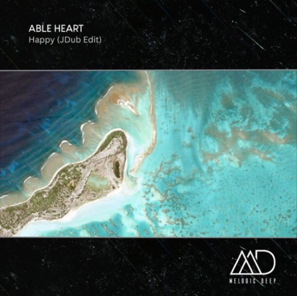 Able Heart - Happy (JDub Edit)