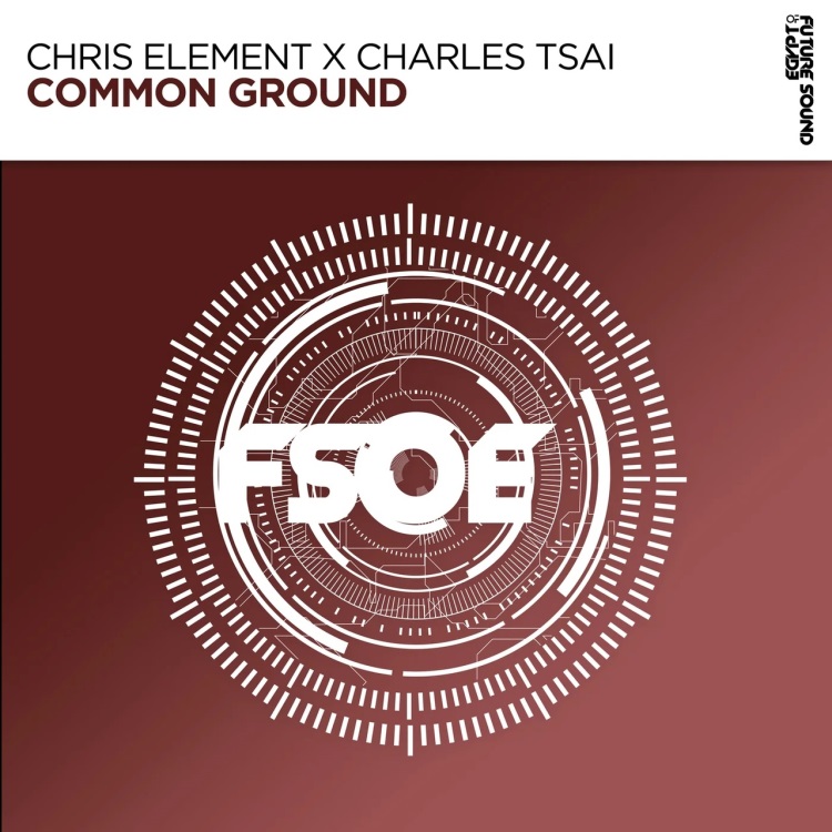 Chris Element X Charles Tsai - Common Ground (Extended Mix)