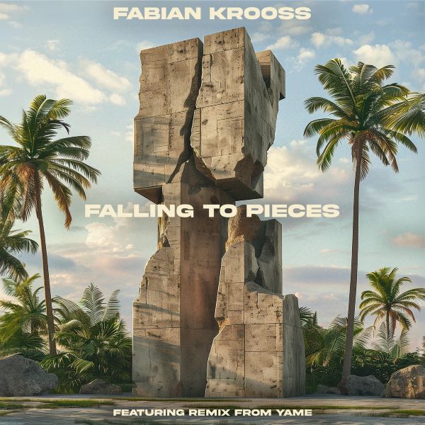 Fabian Krooss - Falling to Pieces (Yame Remix)