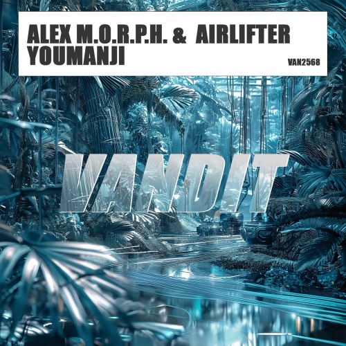 Alex M.o.r.p.h. & Airlifter - Youmanji (Extended)