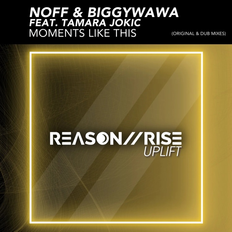 Noff & BiggyWawa Feat. Tamara Jokic - Moments Like This (Extended Mix)