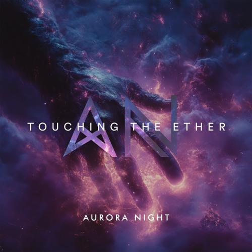 Aurora Night - Touching The Ether (Original Mix)