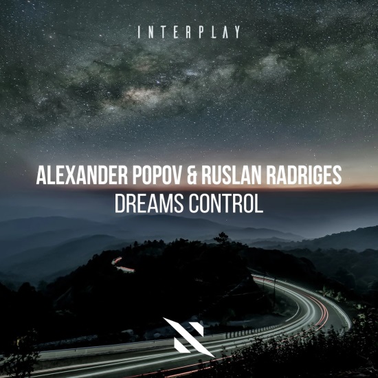 Alexander Popov & Ruslan Radriges - Dreams Control (Extended Mix)