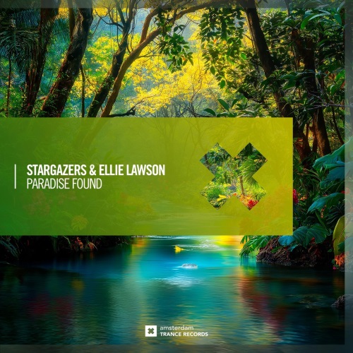 Stargazers & Ellie Lawson - Paradise Found (Extended Mix)