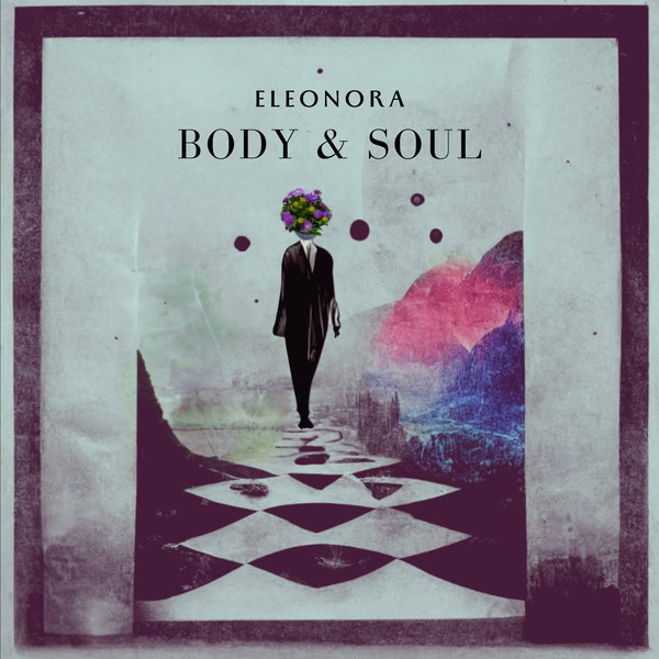 Eleonora - Body & Soul (Original Mix)