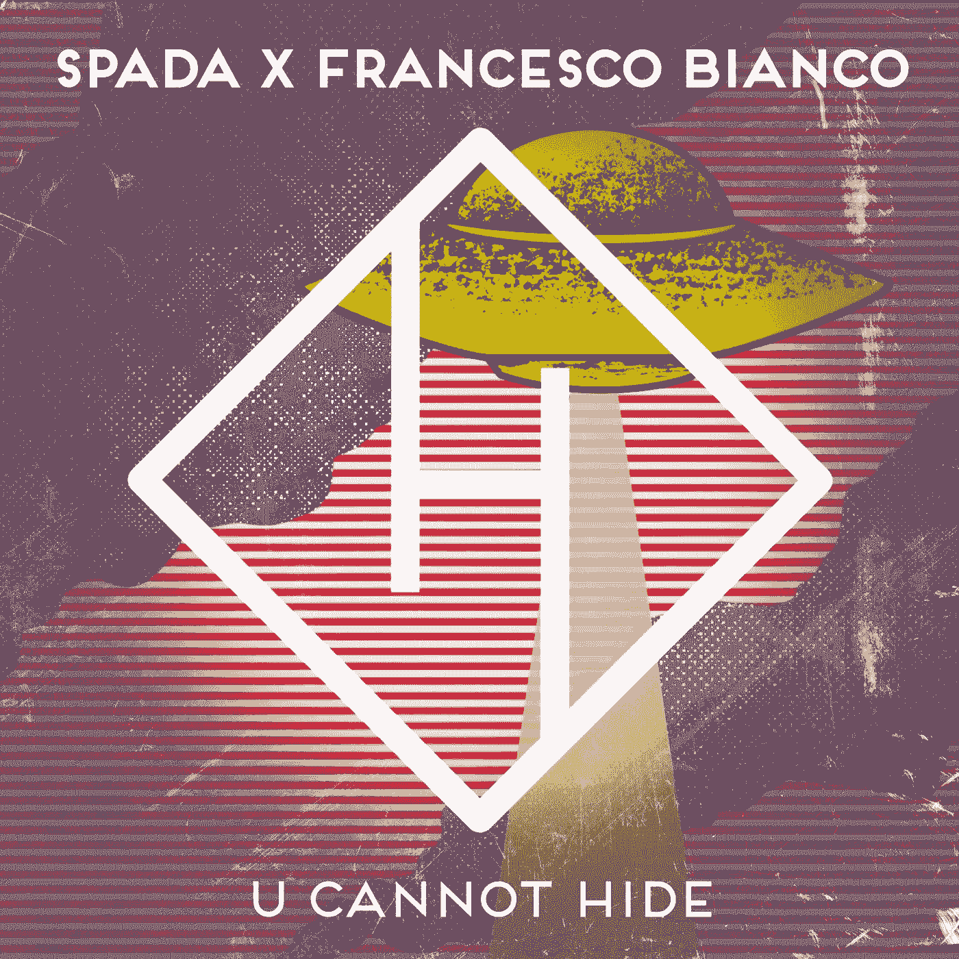 Spada & Francesco Bianco - U Cannot Hyde (Extended Mix)