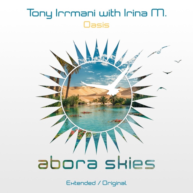 Tony Irrmani & Irina M. - Oasis (Extended Mix)