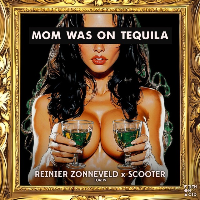 Reinier Zonneveld x Scooter - Mom Was On Tequila (Extended)