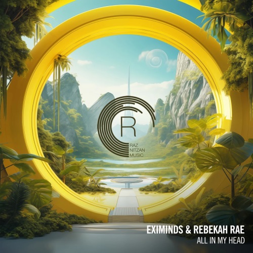 Eximinds & Rebekah Rae - All In My Head (Trance Extended Mix)