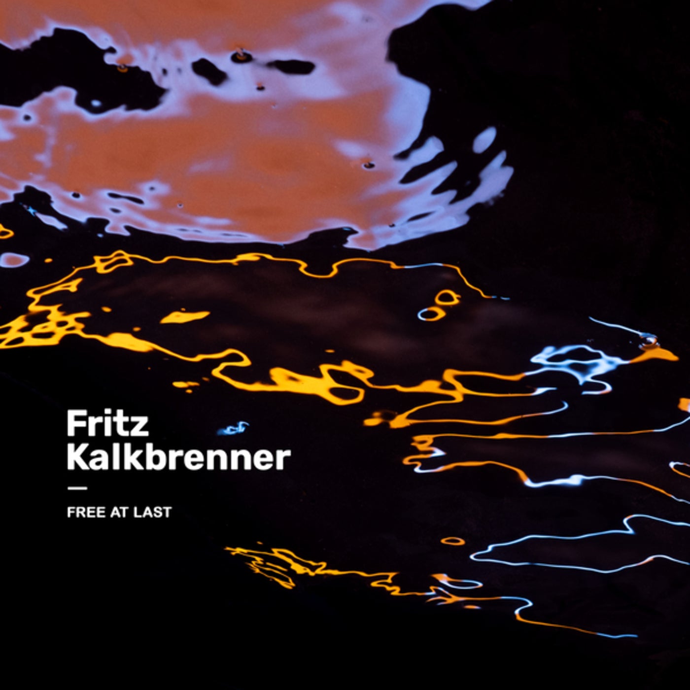 Fritz Kalkbrenner - Free At Last (Original Mix)