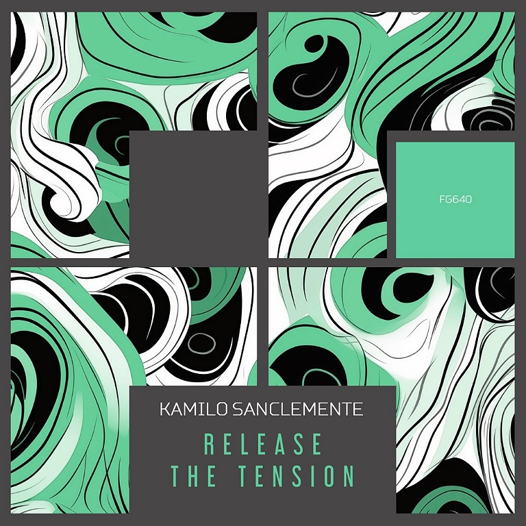 Kamilo Sanclemente - Release The Tension (Original Mix)