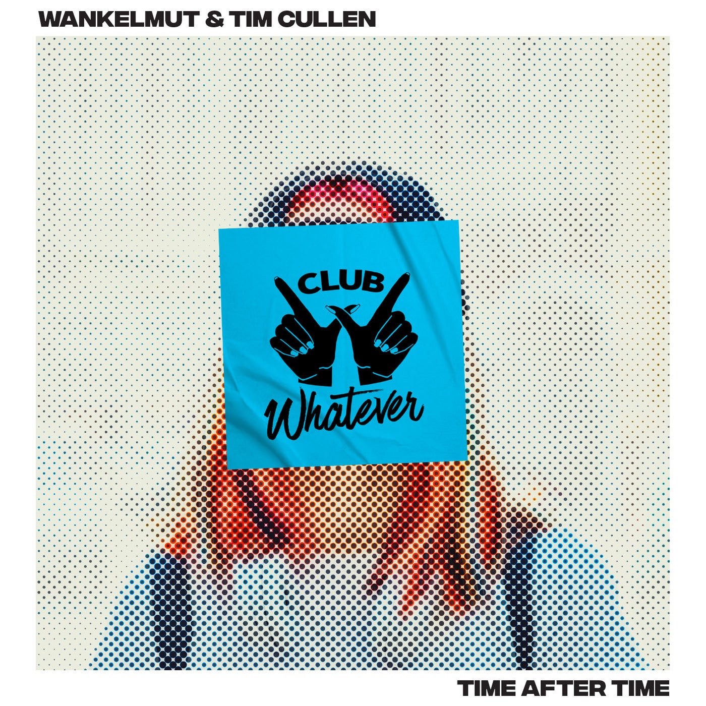 Wankelmut & Tim Cullen - Time After Time (Extended Mix)