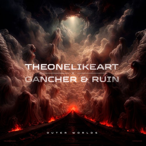 Theonelikeart, Gancher & Ruin - Outer Worlds (Original Mix)