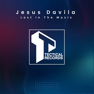 Jesús Dávila - Lost in the Music (Original Mix)