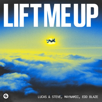 Lucas & Steve, Maynamic, Edd Blaze - Lift Me Up (Extended Mix)