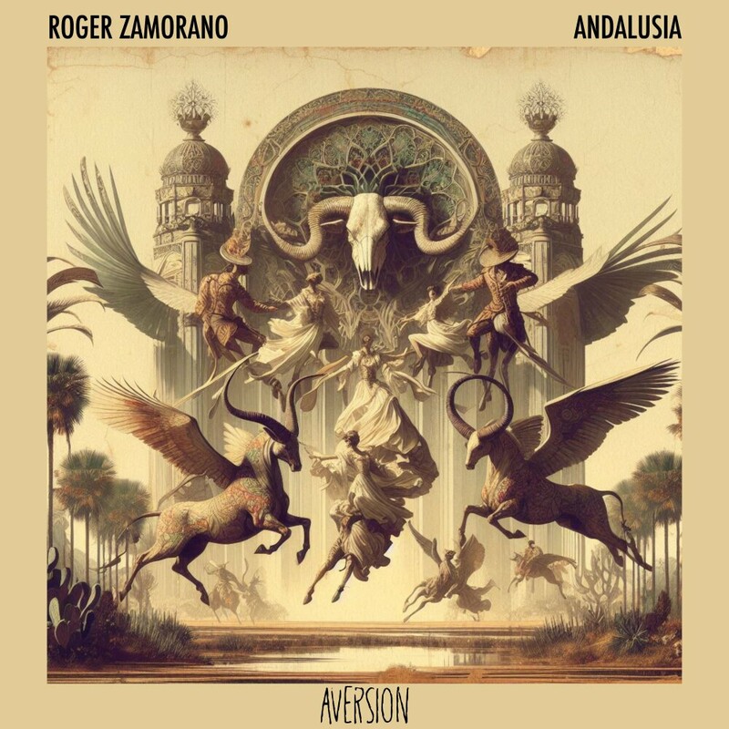 Roger Zamorano - Andalusia (Original Mix)