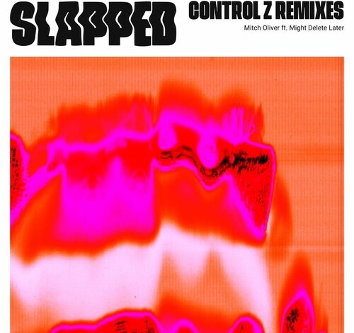 Mitch Oliver, Might Delete Later - Control Z (Albuquerque Remix)