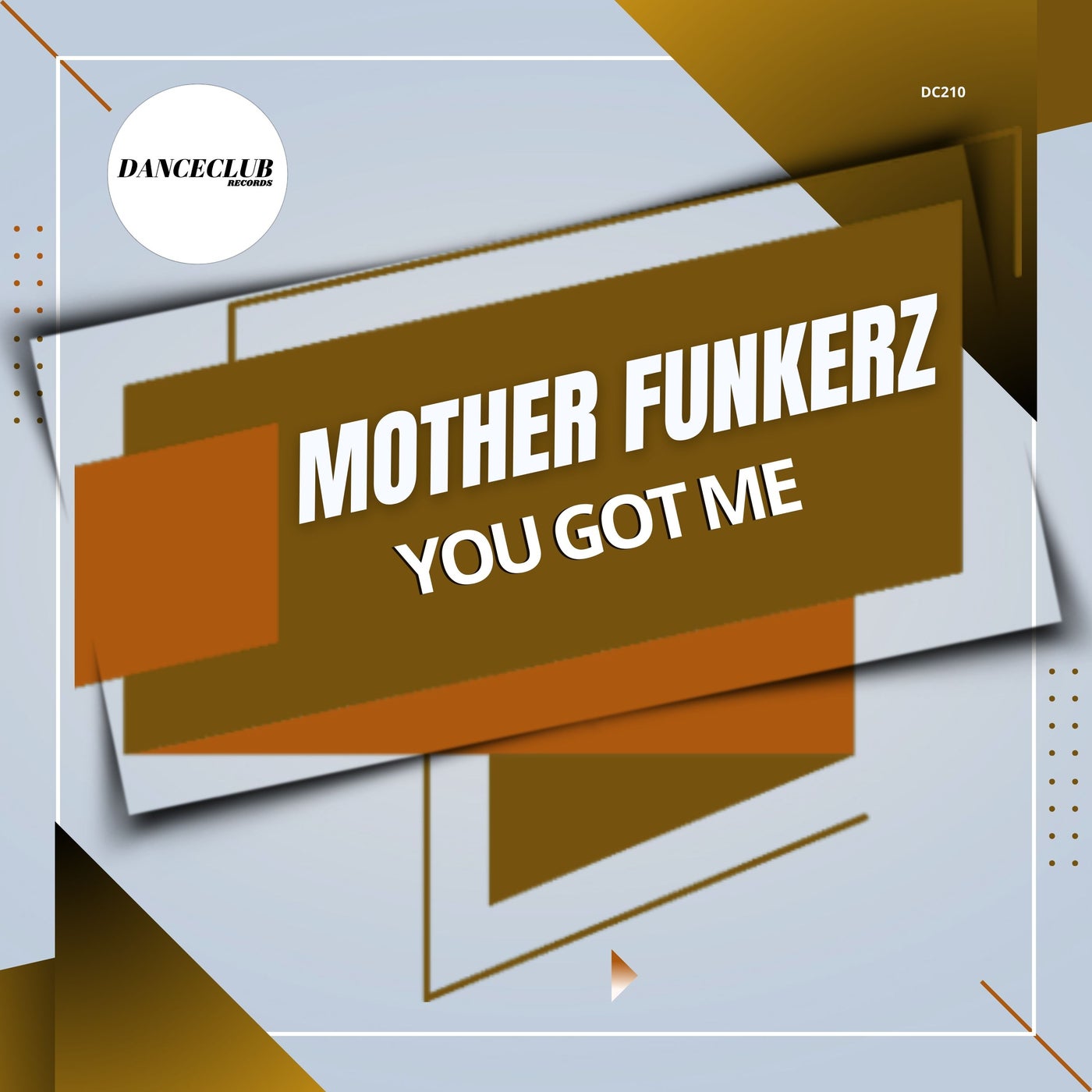 Mother Funkerz – You Got Me (Extended Mix)