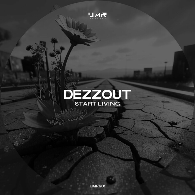 Dezzout - Start Living (Original Mix)