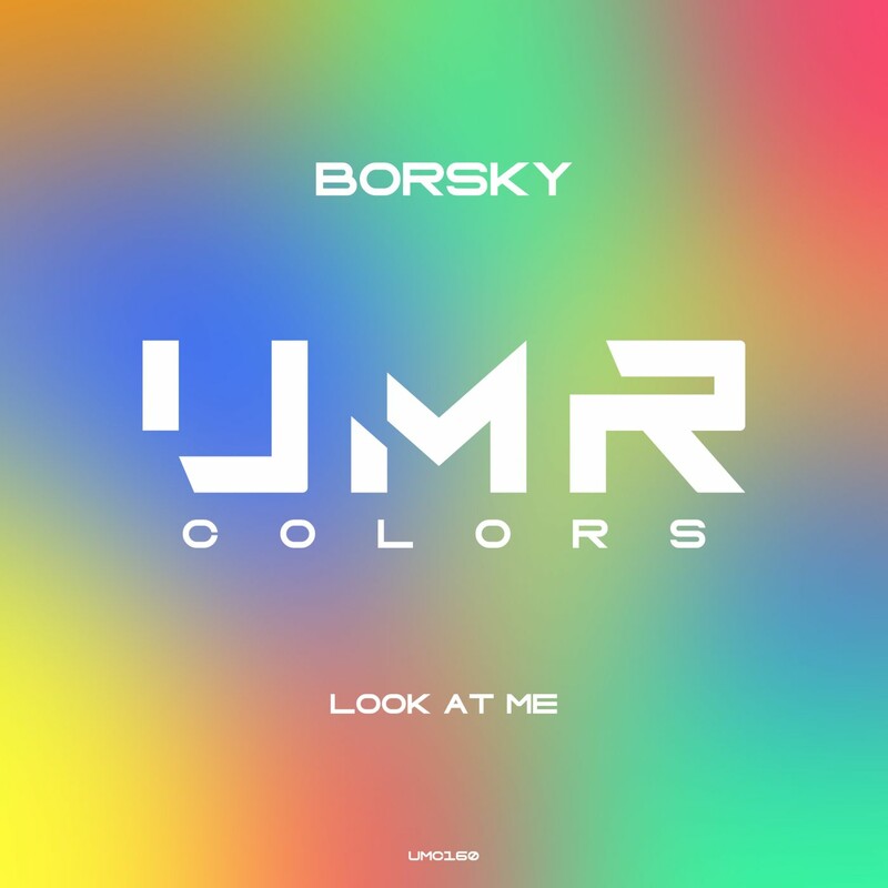 Borsky - Look at Me (Original Mix)
