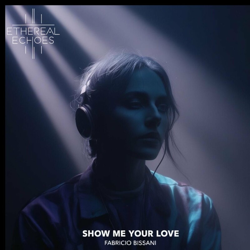 Fabricio Bissani - Show Me Your Love (Original Mix)