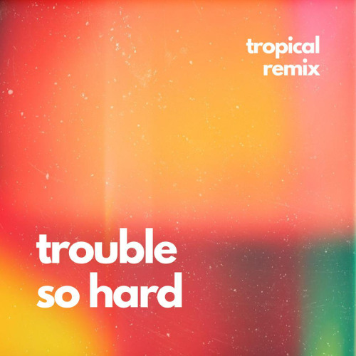 Moby - Trouble So Hard (TROPICAL Remix)