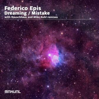 Federico Epis - Dreaming (Rauschhaus Rework)