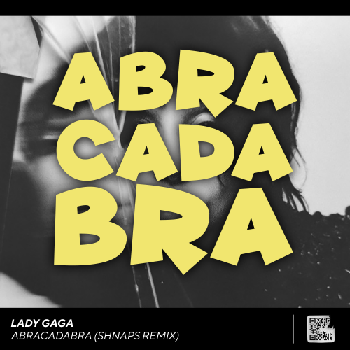 Lady Gaga - Abracadabra (Shnaps Remix) БИТРЕЙТ НЕ 320!