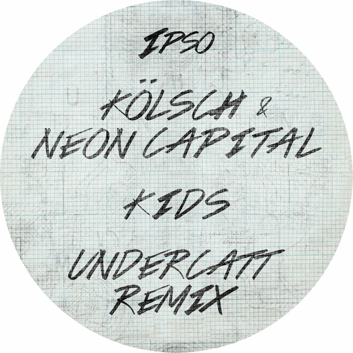 Kölsch & Neon Capital - KIDS (Undercatt Remix)