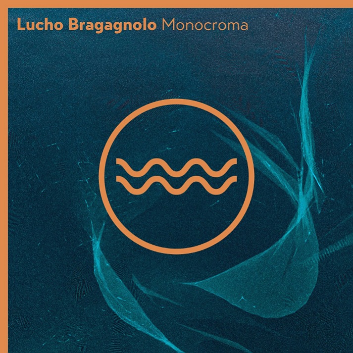 Lucho Bragagnolo - Monocroma (Original Mix)
