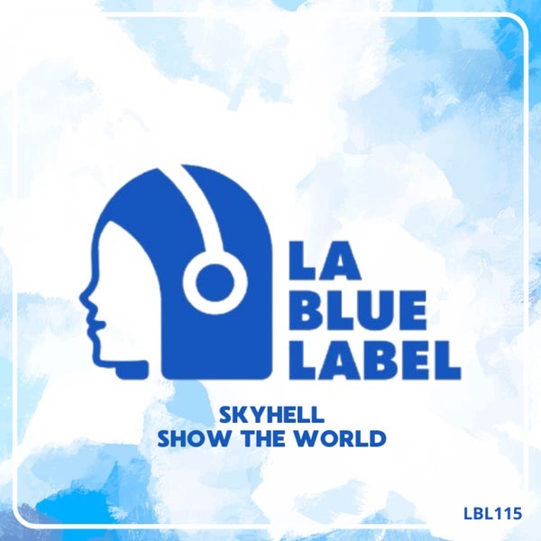 Skyhell - Show The World (Original Mix)