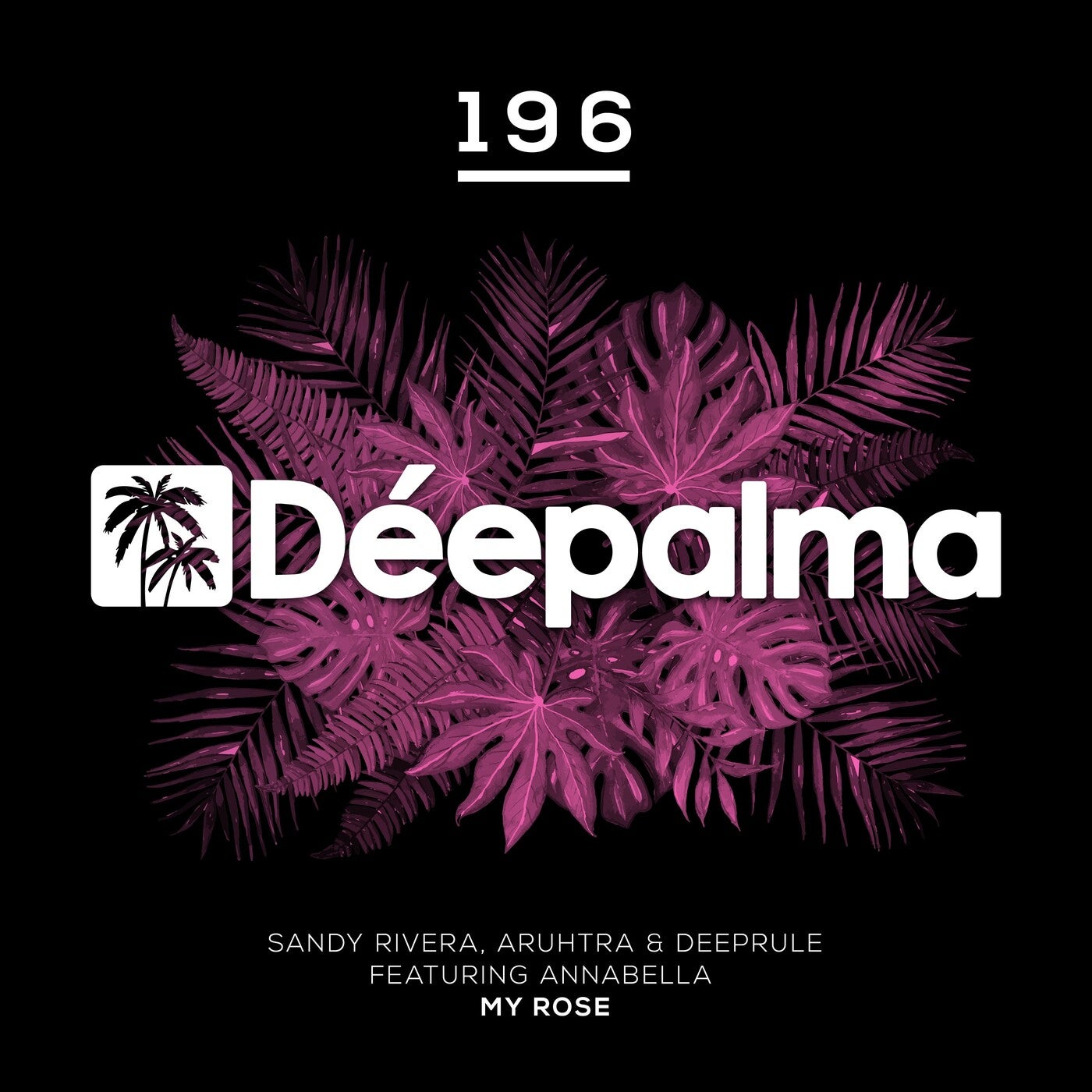 Sandy Rivera & Aruhtra & Deeprule & Annabella - My Rose (Original Mix)