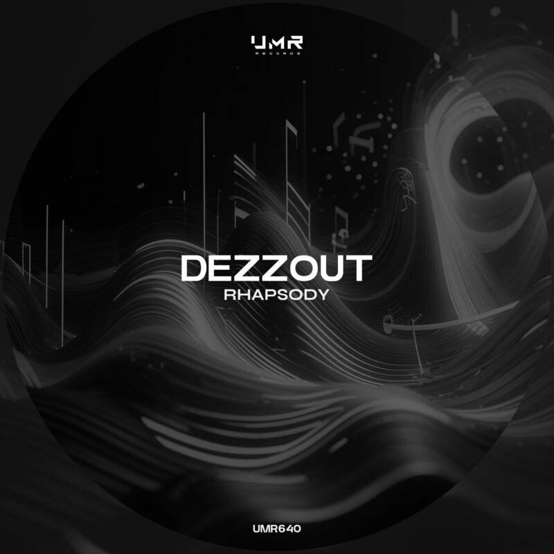 Dezzout - Rhapsody (Original Mix)