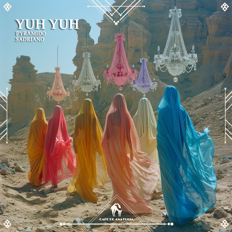 Pyramido, Sadriano - Yuh Yuh (Original Mix)